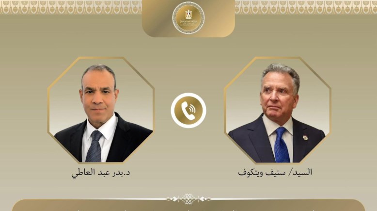 اتصل هاتفي بين وزير الخارجية والهجرة بدر عبدالعاطي، ومبعوث الرئيس الأمريكي للشرق الأوسط ستيف ويتكوف